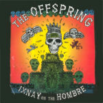 Ixnay On The Hombre []