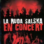 La Ruda Salska En Concert []